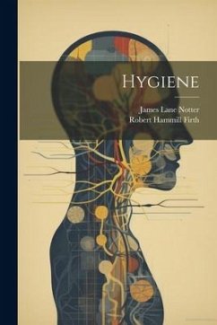 Hygiene - Notter, James Lane; Firth, Robert Hammill