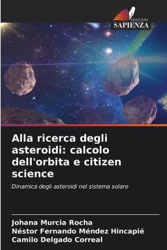 Alla ricerca degli asteroidi: calcolo dell'orbita e citizen science - Murcia Rocha, Johana;Méndez Hincapié, Néstor Fernando;Delgado Correal, Camilo