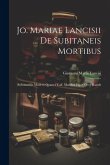 Jo. Mariae Lancisii ... De Subitaneis Mortibus: Rebound In Modern Quarter Calf, Marbled Paper Over Boards