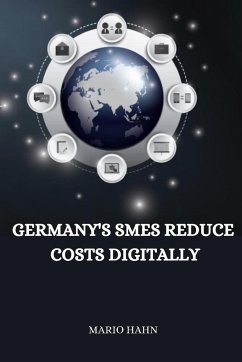 Germany's SMEs reduce costs digitally - Hahn, Mario