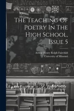 The Teaching Of Poetry In The High School, Issue 5