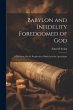 Babylon and Infidelity Foredoomed of... - Bild 1