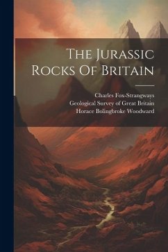The Jurassic Rocks Of Britain - Fox-Strangways, Charles