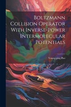 Boltzmann Collision Operator With Inverse-power Intermolecular Potentials - Pao, Young-Ping