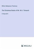 The Christmas Books of Mr. M.A. Titmarsh