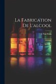 La Fabrication De L'alcool