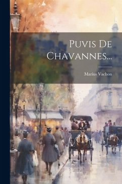 Puvis De Chavannes... - Vachon, Marius