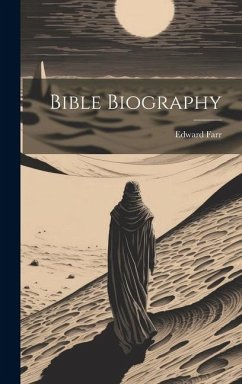 Bible Biography - Farr, Edward