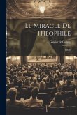 Le Miracle de Théophile: Publié