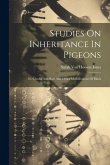 Studies On Inheritance In Pigeons: Iv. Checks And Bars And Other Modifications Of Black