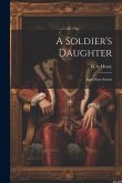 A Soldier's Daughter: And Other Stories