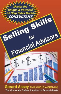 Selling Skills for Financial Advisors - Assey, Gerard