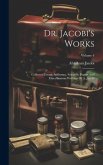 Dr. Jacobi's Works: Collected Essays, Addresses, Scientific Papers And Miscellaneous Writings Of A. Jacobi; Volume 4