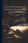 Life and Works of Charlotte Brontë and Her Sisters: Jane Eyre, by C. Brontë