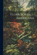 Flora Boreali-americana - Bild 1