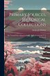 Primary Sources, Historical... - Bild 1