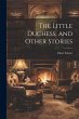 The Little Duchess, and Other Stories - Bild 1