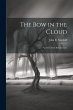 The bow in the Cloud: And The First... - Bild 1