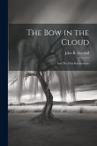 The bow in the Cloud: And The First Bereavement