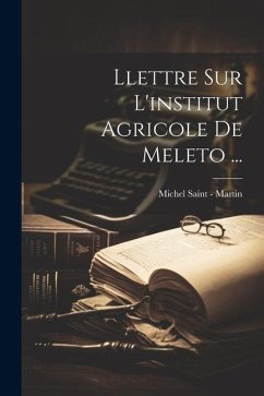 Llettre Sur L'institut Agricole De Meleto ...