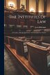 The Institutes of Law: A Treatise of... - Bild 1