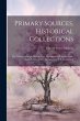 Primary Sources, Historical... - Bild 1