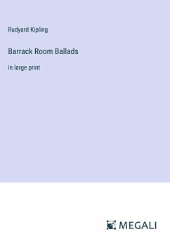 Barrack Room Ballads - Kipling, Rudyard