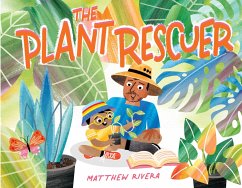 The Plant Rescuer - Rivera, Matthew