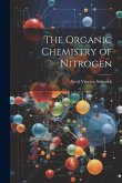 The Organic Chemistry of Nitrogen