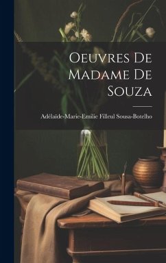 Oeuvres De Madame De Souza - Sousa-Botelho, Adélaïde-Marie-Emilie F.