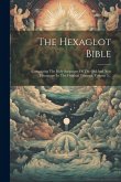 The Hexaglot Bible: Comprising The Holy Scriptures Of The Old And New Testaments In The Original Tongues, Volume 5...
