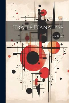 Traité D'analyse - Picard, Emile