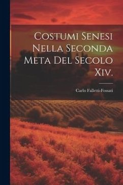 Cover Costumi Senesi Nella Seconda Meta Del Secolo Xiv.