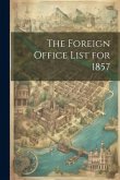 The Foreign Office List for 1857