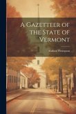 A Gazetteer of the State of Vermont