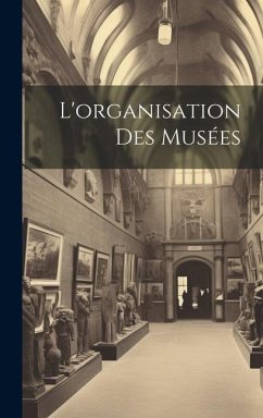 L'organisation Des Musées - Anonymous