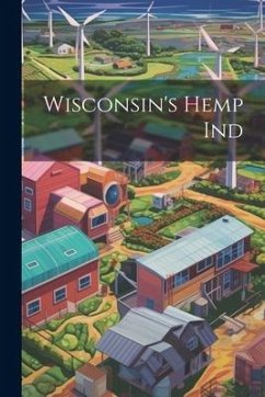 Wisconsin's Hemp Ind - Anonymous