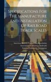 Specifications For The Manufacture And Installation Of Railroad Track Scales