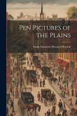 Pen Pictures of the Plains