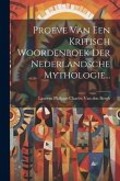 Proeve Van Een Kritisch Woordenboek Der Nederlandsche Mythologie...