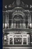 Annette Et Lubin: Comédie, En Un Acte En Vers, Mêlée D'ariettes & De Vaudevilles...