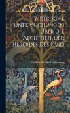 Metrische Untersuchungen Über Die Aechtheit Der Heroides Des Ovid