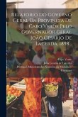 Relatorio Do Governo Geral Da Provincia De Cabo Verde Pelo Governador Geral João Cesario De Lacerda, 1898...