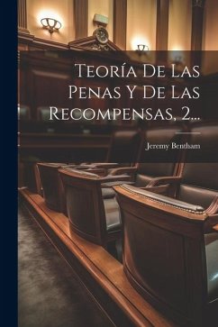 Teoría De Las Penas Y De Las Recompensas, 2... - Bentham, Jeremy