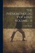 The Phenomenology of Mind Volume - II - Bild 1