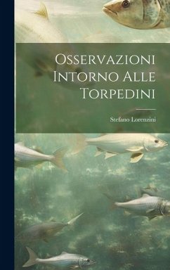 Osservazioni intorno alle torpedini - Lorenzini, Stefano