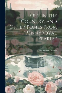Out in the Country, and Other Pomes From 