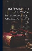 Inledning Till Den Svensk-Internationella Obligationsrätten