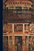 De Mysteriis: And, De Reditu