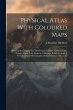 Physical Atlas With Coloured Maps:... - Bild 1